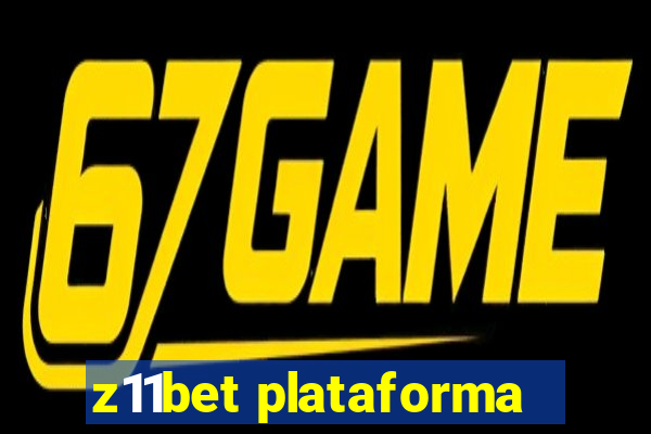 z11bet plataforma